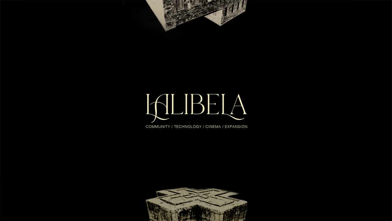 A graphic that says "Lalibela. Community / Technology / Cinema / Expansion."
