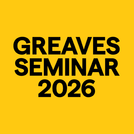 A graphic with black text on a yellow background that says "Greaves Seminar 2026".