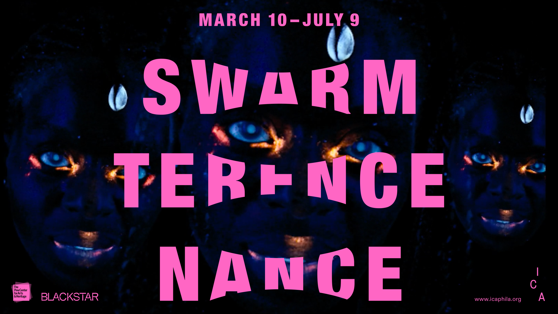 March 10 - July 9, Swarm Terence Nance, written in pink above a still image of obscured faces.